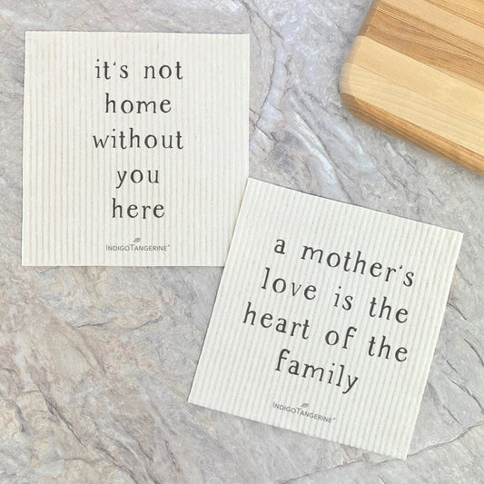 Swedish Dish Cloth- 2pk Mother's Love & It's Not Home